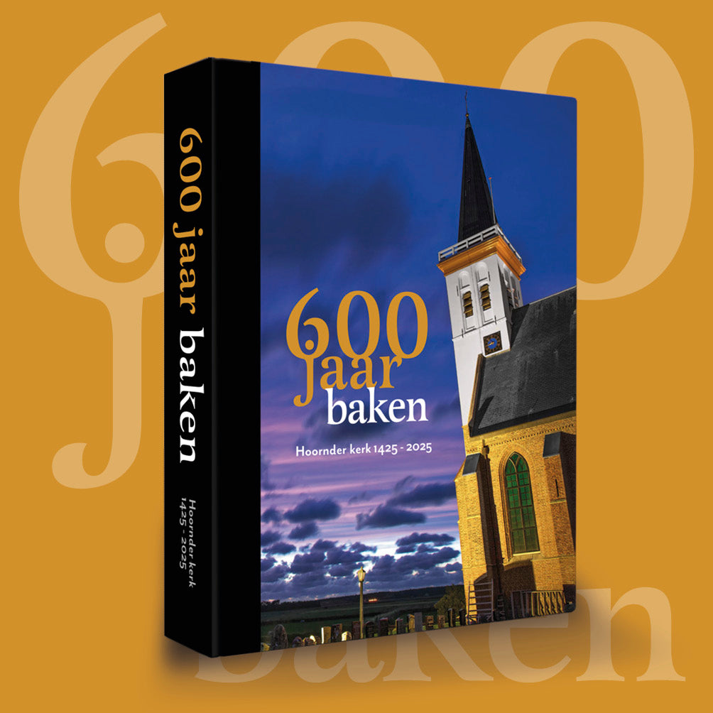 600 jaar baken - Hoornderkerk 1425 - 2025