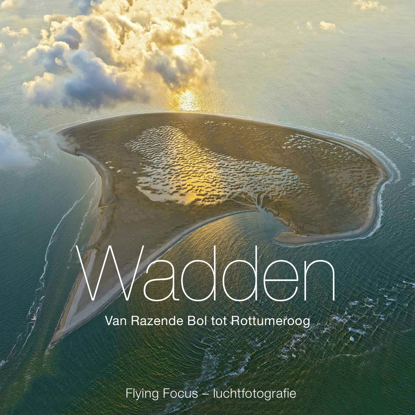 Fotoboek Wadden - Van Razende Bol tot Rottumeroog