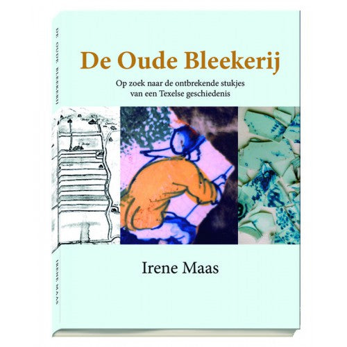 De Oude Bleekerij